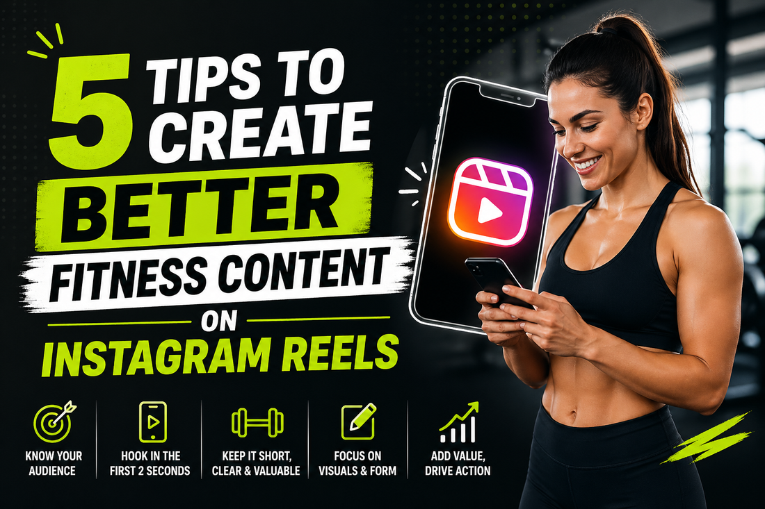 5 Tips to Create Better Fitness Content on Instagram Reels